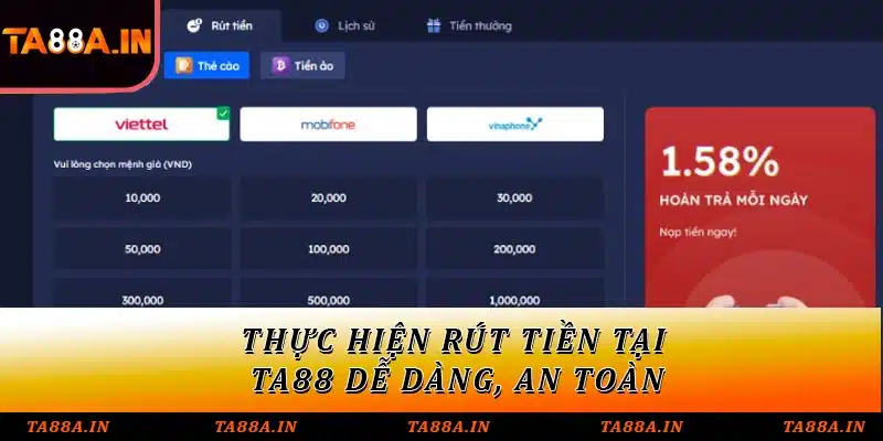 Thực hiện rút tiền tại TA88 dễ dàng, an toàn
