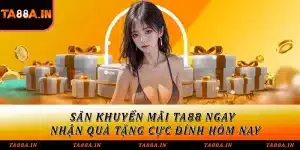 Khuyến mãi TA88
