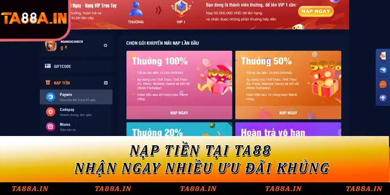Nạp tiền tại TA88 nhận ngay nhiều ưu đãi khủng