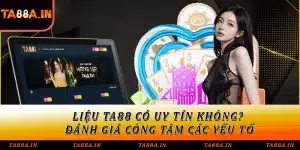 TA88 có uy tín không?