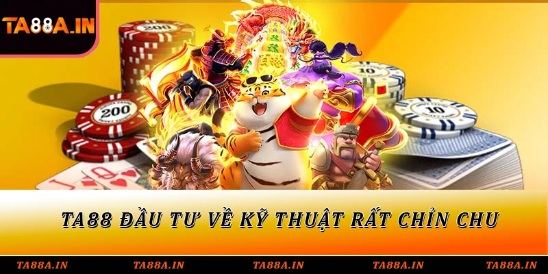 TA88 đầu tư về kỹ thuật rất chỉn chu